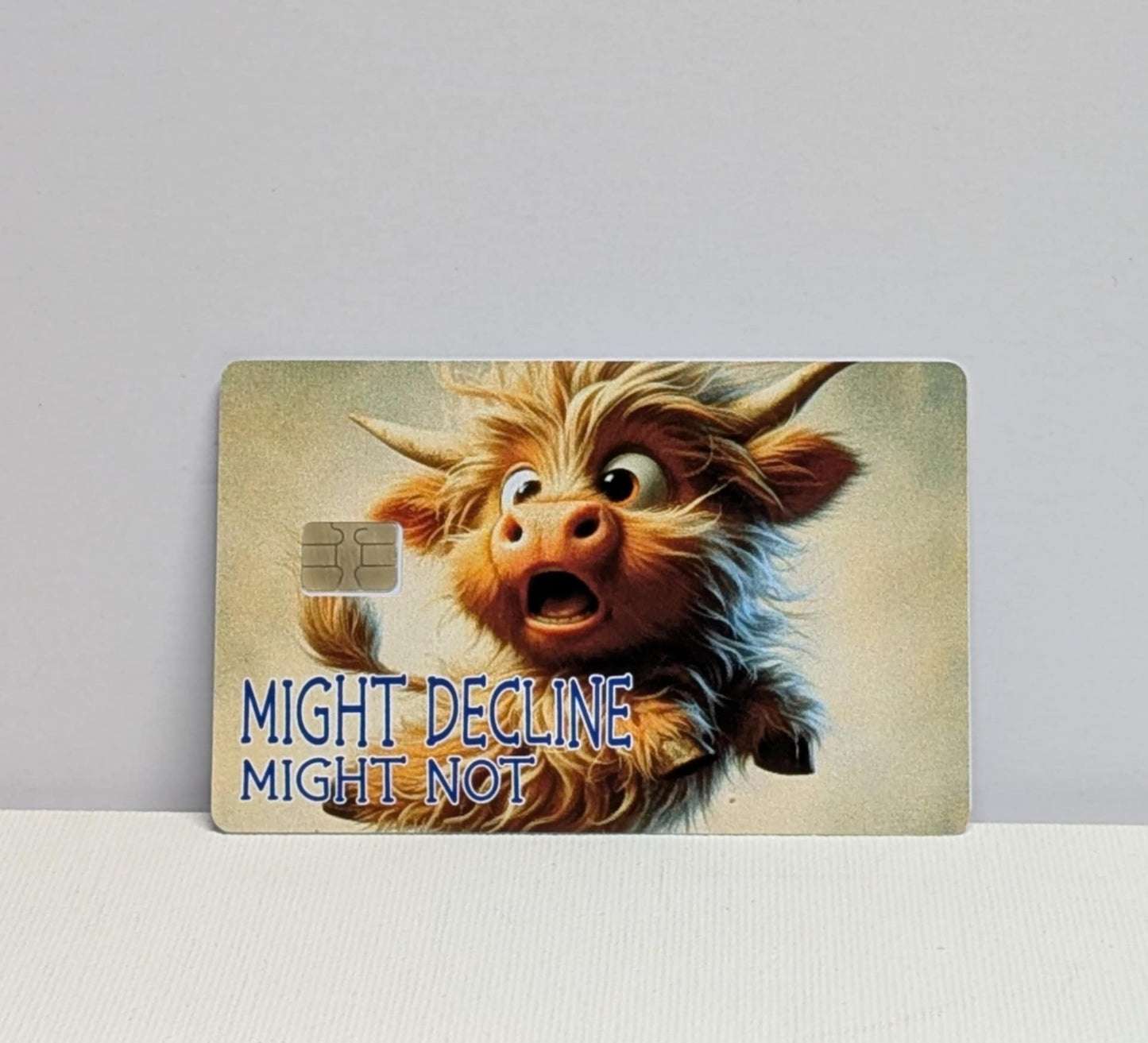Ut-Oh Highland Might Decline Might Not Credit/Debit Card Sticker, Skin, Cover