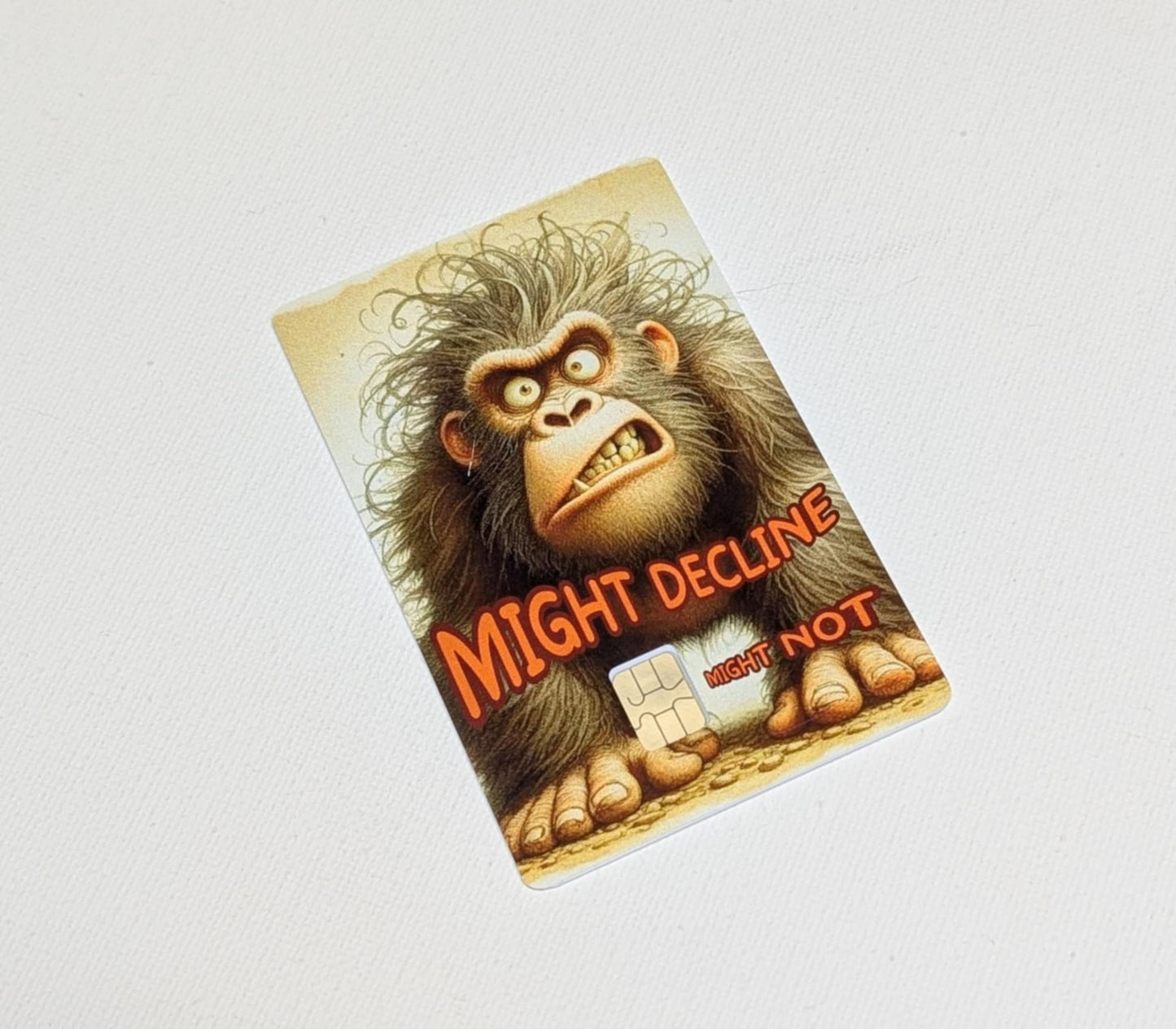 Lou Might Decline Might Not Credit/Debit Card Sticker, Skin, Cover